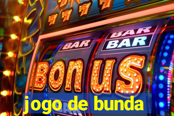 jogo de bunda